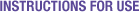 Instructions for use